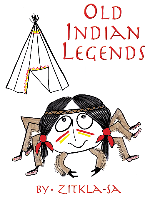 Title details for Old Indian Legends by Zitkala-Sa - Available